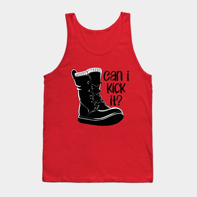 Can I Kick It Tank Top by Oyeplot